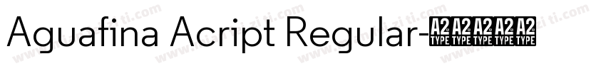 Aguafina Acript Regular字体转换